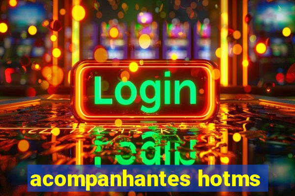acompanhantes hotms