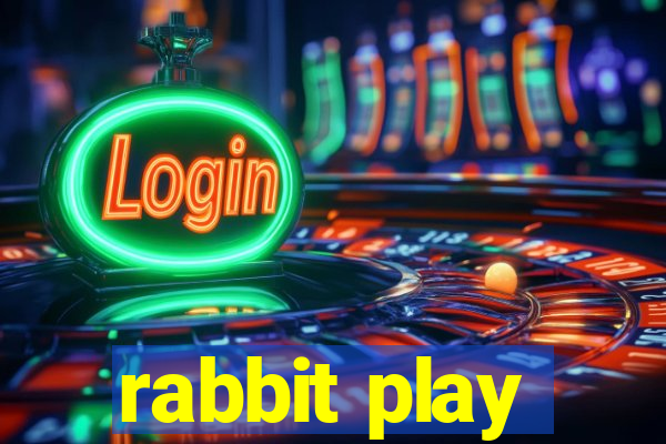 rabbit play