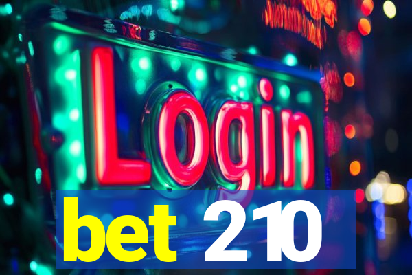 bet 210