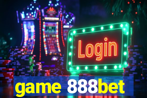 game 888bet