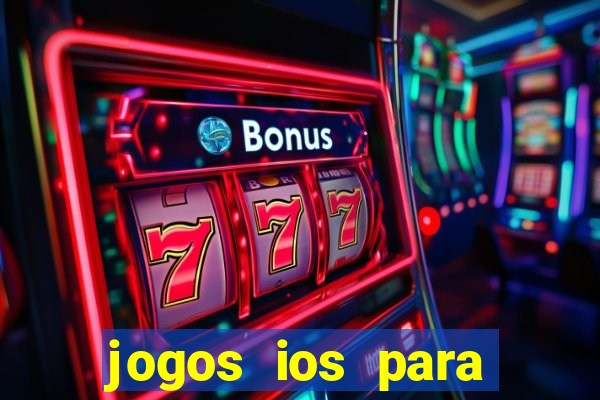 jogos ios para ganhar dinheiro