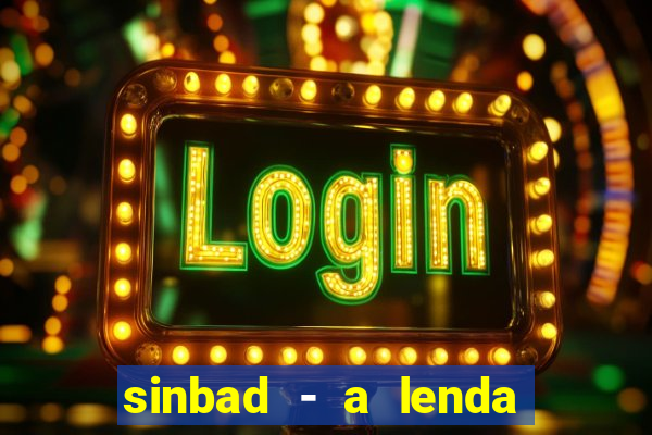 sinbad - a lenda dos sete mares filme completo dublado