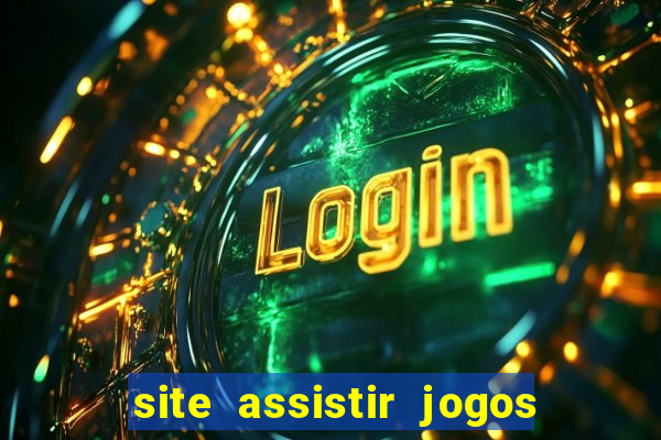 site assistir jogos de futebol