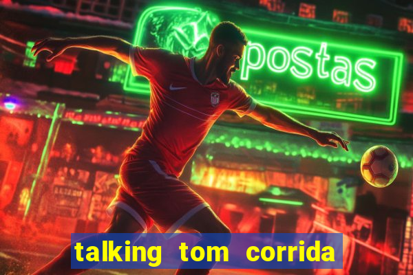 talking tom corrida do ouro dinheiro infinito