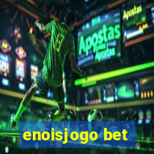 enoisjogo bet