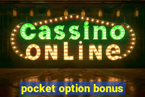 pocket option bonus