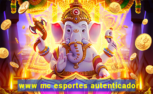 www mc esportes autenticador