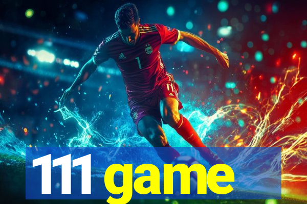111 game