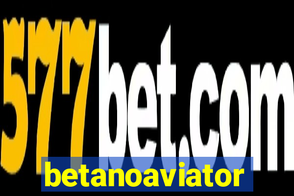 betanoaviator