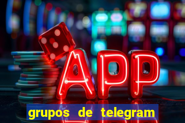 grupos de telegram mais 18