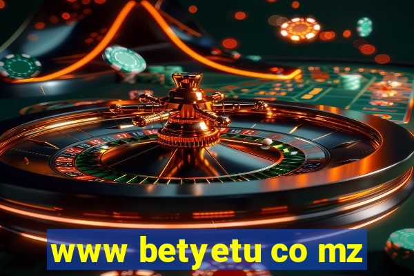 www betyetu co mz