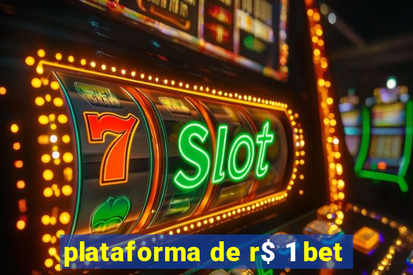 plataforma de r$ 1 bet