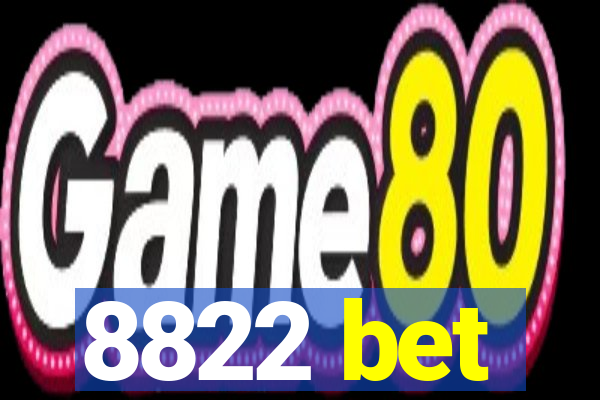 8822 bet
