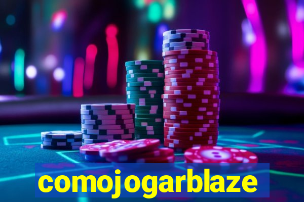 comojogarblaze