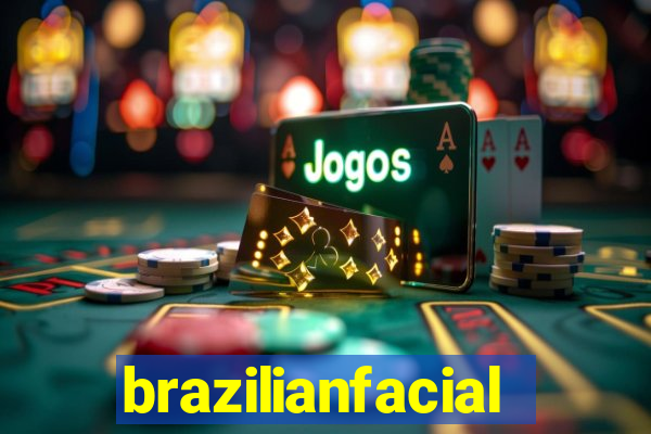 brazilianfacial