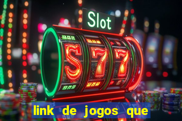 link de jogos que ganha dinheiro