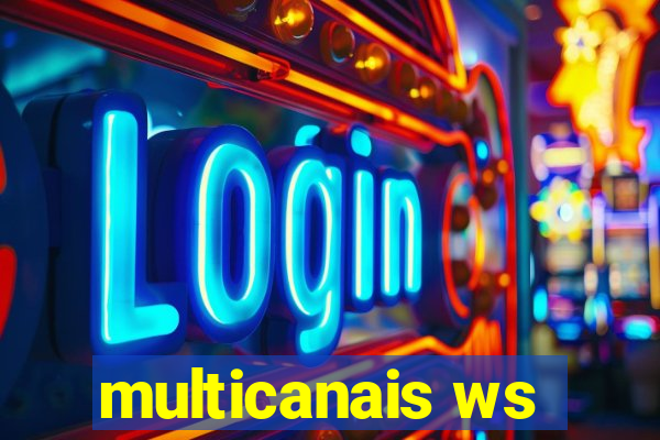 multicanais ws