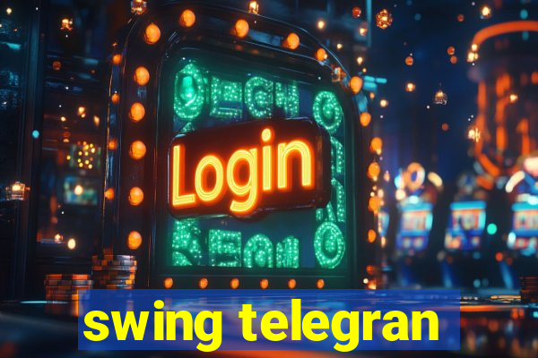 swing telegran