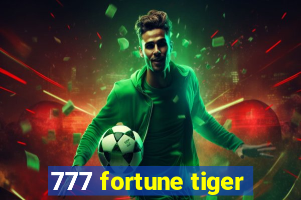 777 fortune tiger