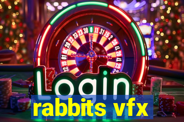 rabbits vfx