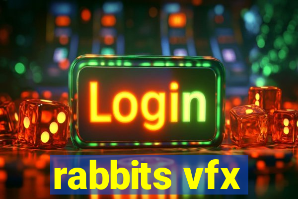 rabbits vfx