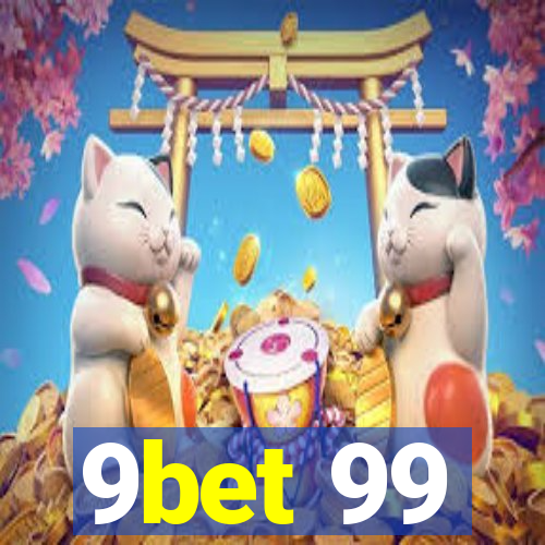 9bet 99