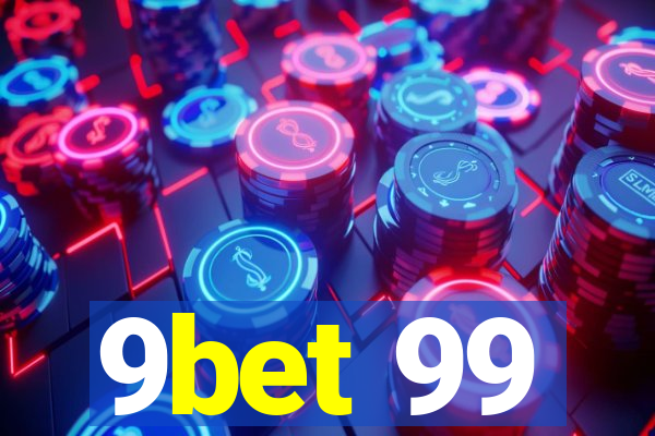 9bet 99