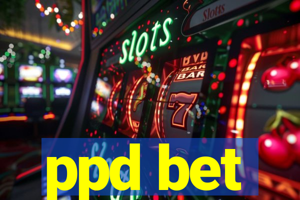 ppd bet
