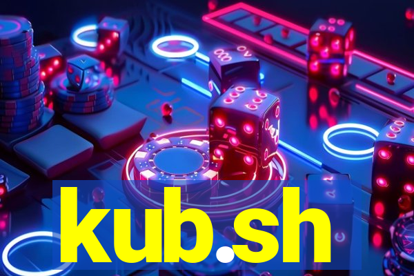 kub.sh