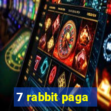 7 rabbit paga