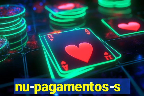 nu-pagamentos-s-a