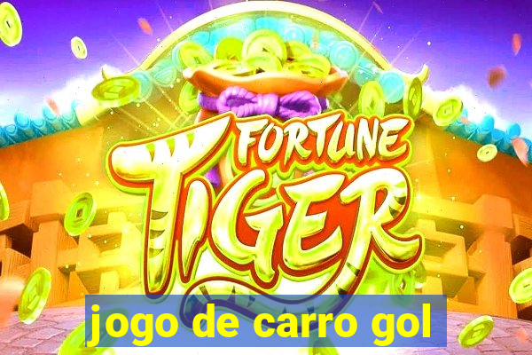 jogo de carro gol