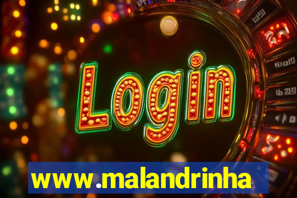 www.malandrinhas