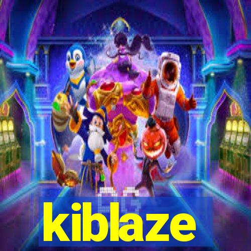 kiblaze