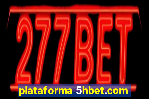 plataforma 5hbet.com
