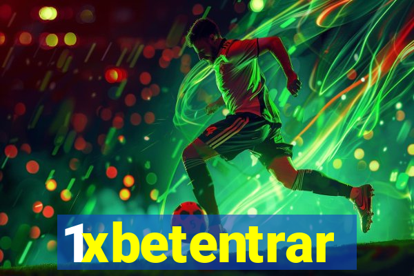1xbetentrar