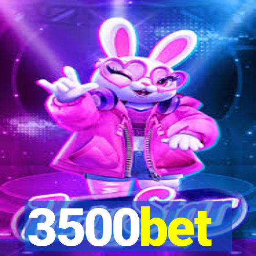3500bet