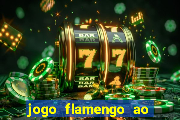 jogo flamengo ao vivo multicanais