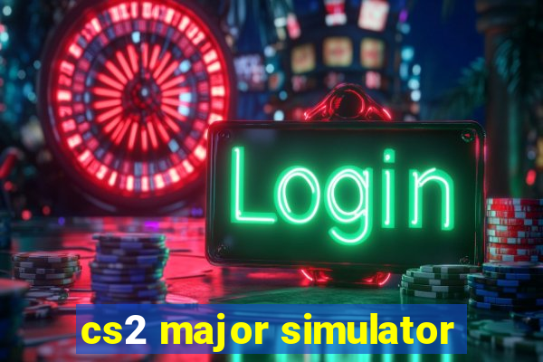 cs2 major simulator