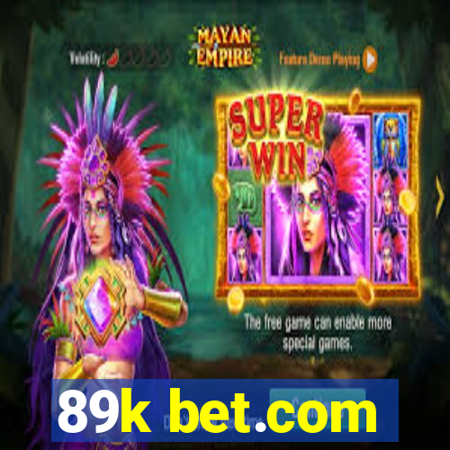 89k bet.com