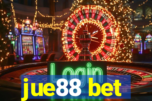 jue88 bet