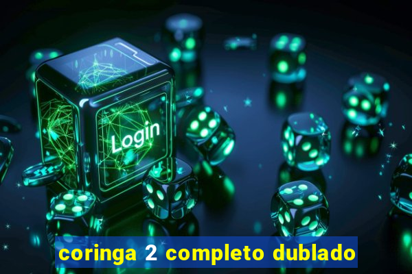 coringa 2 completo dublado