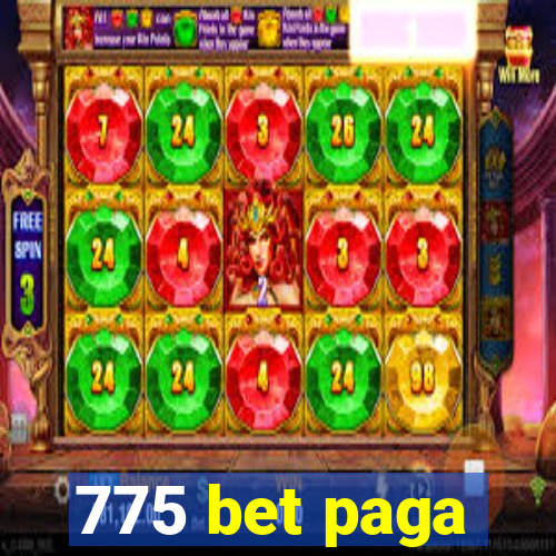 775 bet paga