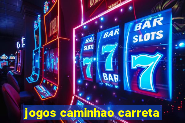 jogos caminhao carreta