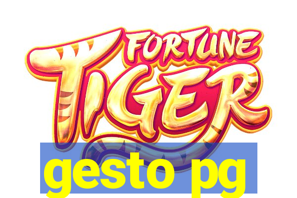 gesto pg