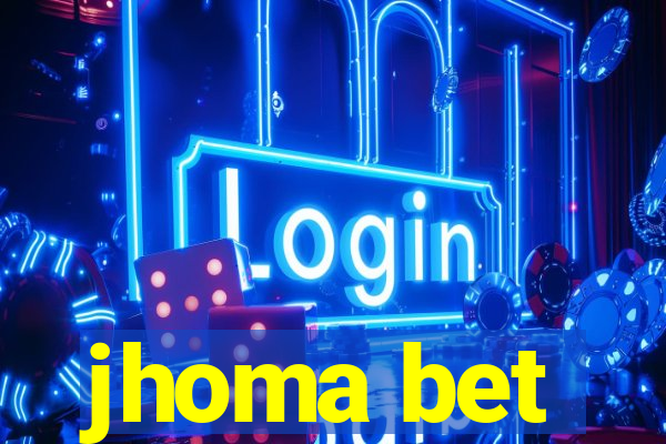 jhoma bet