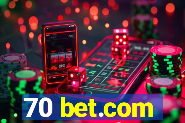 70 bet.com