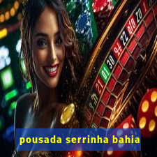 pousada serrinha bahia