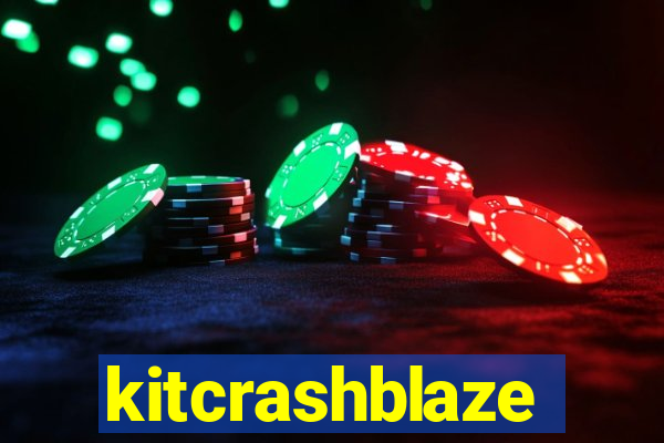 kitcrashblaze