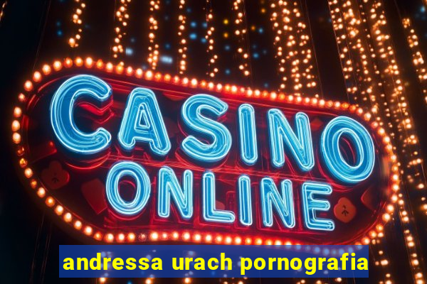 andressa urach pornografia
